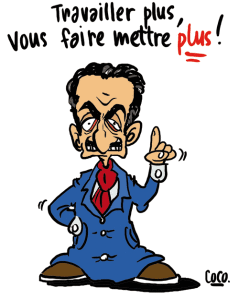 Sarkozy travailler plus vous faire mettre plus coco